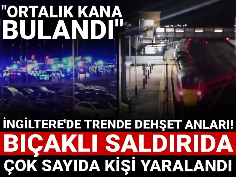 İngiltere'de trende dehşet anları! Bıçaklı saldırıda çok sayıda kişi yaralandı